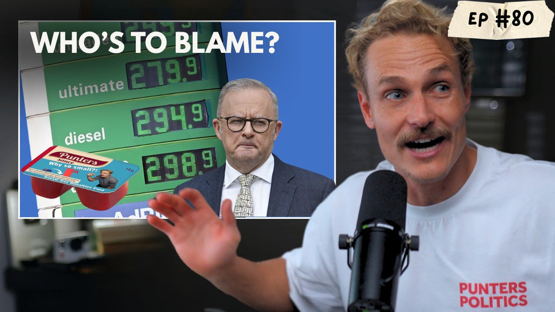 Albo's Secret Windfall Tax Plan, The Blame Game on Petrol Prices + It's Not Just You. Our Politicians Are Actually Getting Worse + The Punters Lobbyist